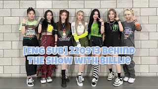 [eng sub] 220913 Behind THE SHOW with Billlie