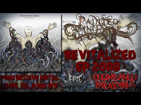 Painted In Exile-Revitalized Ep [2009] (Full Ep Stream) HD