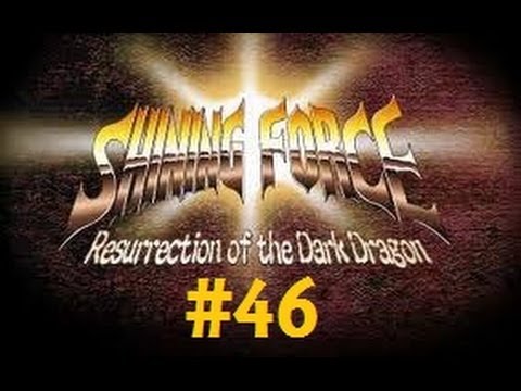 Let's Play: Shining Force RotDD - Part 46: Finally Runefaust