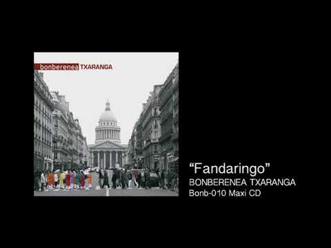 BONBERENEA TXARANGA - Fandaringo
