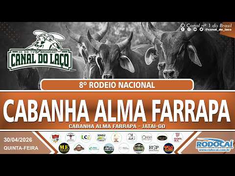 8º Rodeio Nacional Cabanha Alma Farrapa | Cabanha Alma Farrapa - Jatai-GO