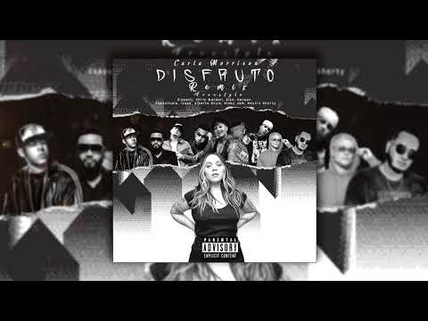 Carla Morrison - Disfruto Remix Ft.  Elysanij, Chris Wandell, Zion, Hexson, Cosculluela, Izaak, Etc.