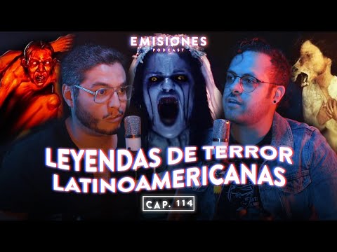 Capítulo 114: Leyendas de terror latinoamericanas