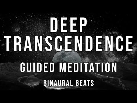DEEP Transcendence - Guided meditation with Binaural Beats [deep vibrational meditation]