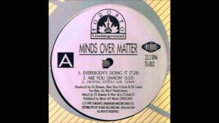 Minds Over Matter - Are You Dancin'