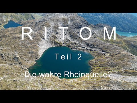 Ritom - Teil 2 - Die wahre Rheinquelle? - Grandiose Wandertour