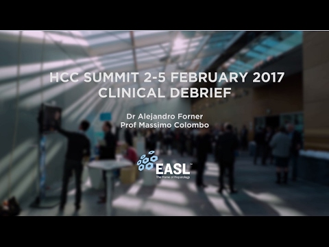 EASL HCC summit 2017 - Clinical Debrief