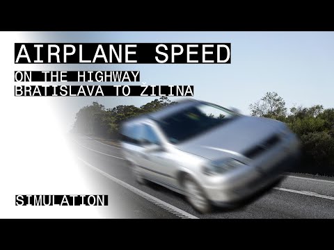 AIRPLANE SPEED on the highway [Bratislava - Zilina] and back