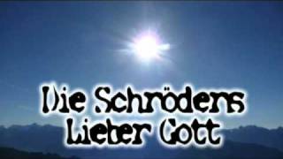 Die Schröders - Lieber Gott