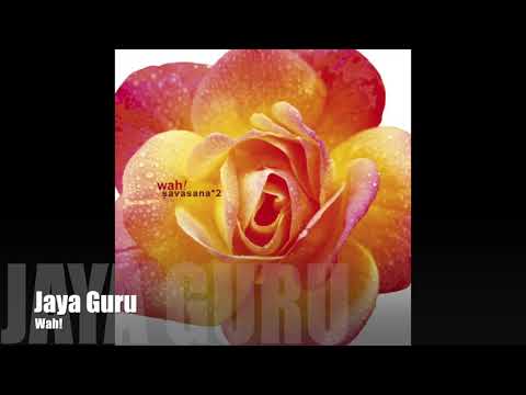 Wah! SAVASANA*2 - Jaya Guru