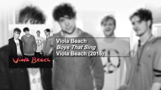 Viola Beach - Boys That Sing