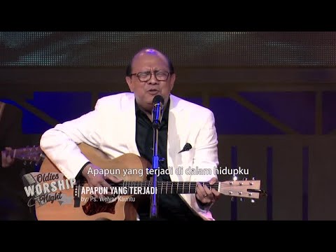 Apapun Yang Terjadi - Oldies Worship Night 2018