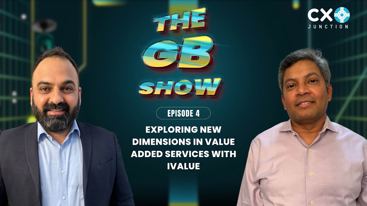 EP 4 | Exploring new dimensions in value-added services with iValue | Shrikant Shitole | The GB Show