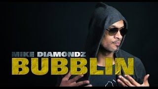 Mike Diamondz - Bubblin