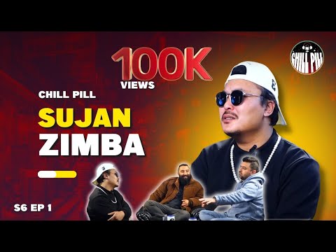 CHILL PILL | EP 53 | ft. SUJAN ZIMBA