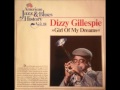 Dizzy Gillespie - Girl of My Dreams