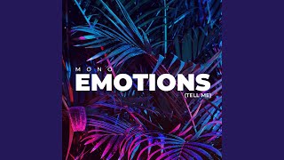 Emotions (Tell Me)