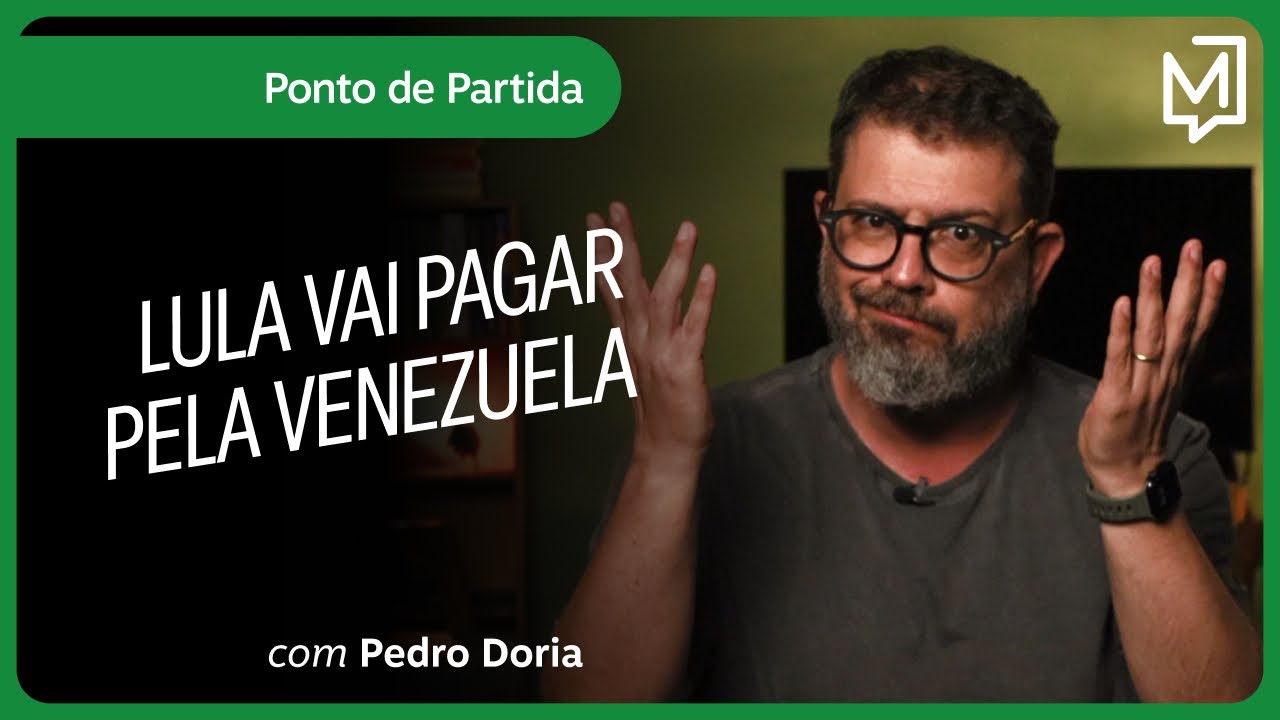 Lula vai pagar pela Venezuela | Ponto de Partida
