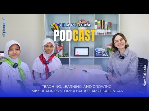 CERITA MISS JEANNE VOLUNTEER DARI PRANCIS DI SEKOLAH ISLAM AL AZHAR 60 PEKALONGAN