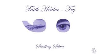 Faith Healer- "Sterling Silver"
