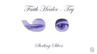 Faith Healer- &quot;Sterling Silver&quot;
