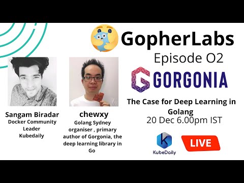 ◉ GopherLabs :- Episode 02 - The Case for Deep Learning in Go  by chewxy