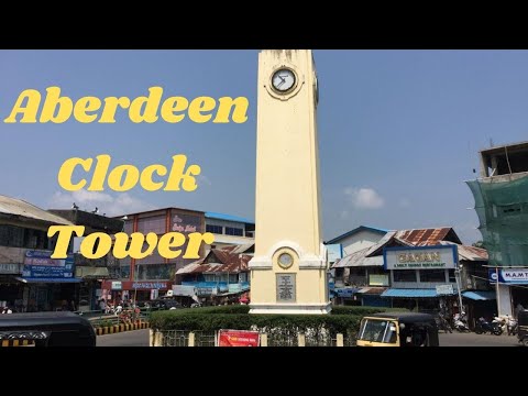 Aberdeen Clock Tower | Port Blair