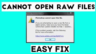 How to Fix Camera RAW Files opening Error