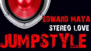 Edward Maya - Stereo Love (Bizerk & Xposur Bootleg Jumpstyle 2011 Remix)
