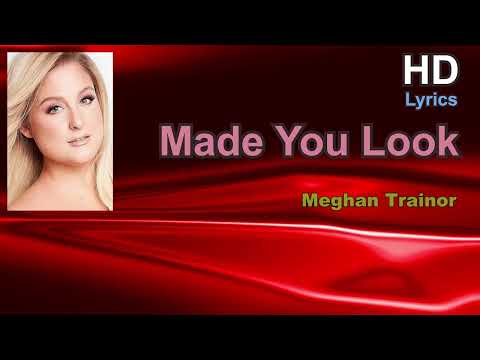 iMusicPlus HD Lyrics - Made You Look, Song by Meghan Trainor