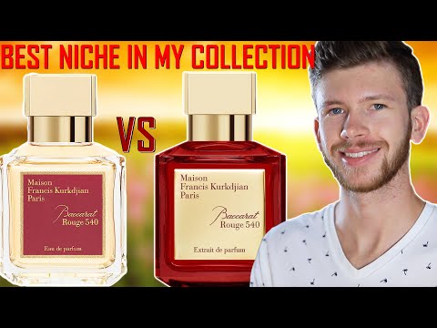BACCARAT ROUGE 540 EDP VS EXTRAIT | TWO OF THE BEST NICHE FRAGRANCES I OWN