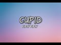 Cupid-FIfty Fifty(Lyrics)