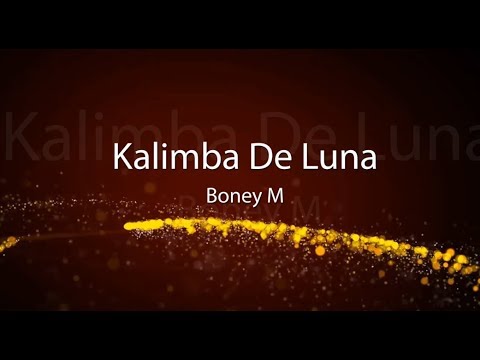 Boney M. Kalimba De Luna lyrics.