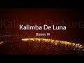 Boney M. Kalimba De Luna lyrics.