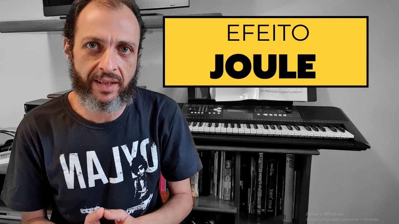 EFEITO JOULE (Física - 3o ANO)