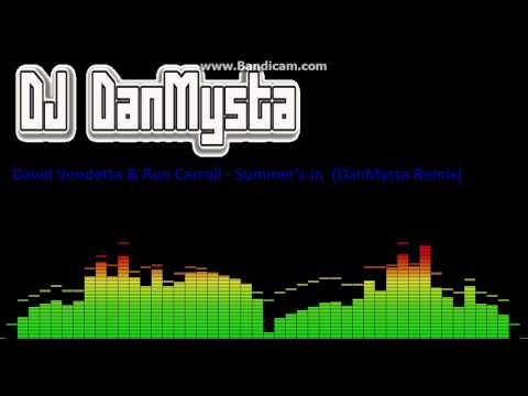 David Vendetta & Ron Carroll - Summer's In (DanMysta Remix)