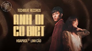 HOAPROX ft. LINH CÁO - ANH ƠI CÓ BIẾT | Official MV @LinhCaoOfficial