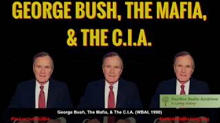 The Mafia, the C.I.A., and George Bush (WBAI, 1992) video