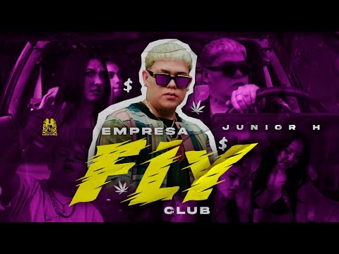 Junior H - Empresa Fly Club [Official Video]