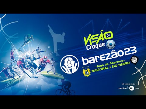 BAREZÃO 2023 | ESTREIA RIO NEGRO X NACIONAL