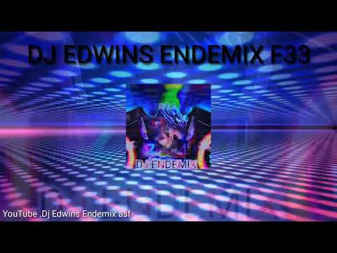 21 Dj Edwins Endemix asf nex (melody forever koto galaxi) 202033 ✌️✌️💍✌️⏲️👌