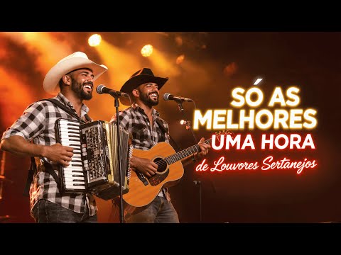 Só as Melhores | Uma Hora de Sertanejo Gospel