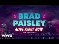 Brad Paisley - Alive Right Now (Audio) ft. Addie Pratt