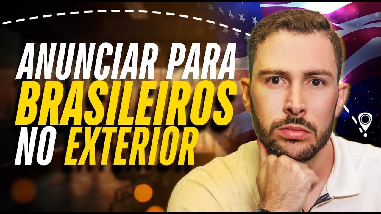 ANUNCIAR PARA BRASILEIROS NO EXTERIOR - FACEBOOK ADS
