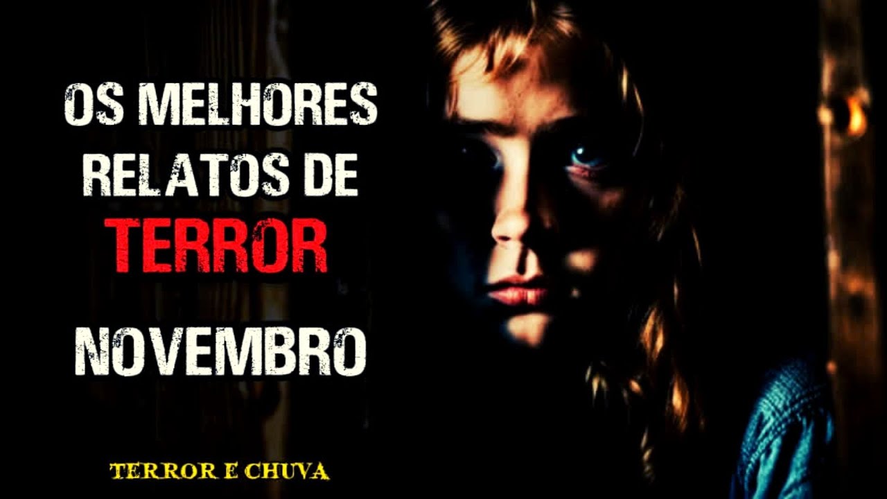 Histórias de terror - Melhores Relatos do Mês de Novembro