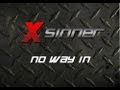 X-Sinner - No Way In (With Lyrics)
