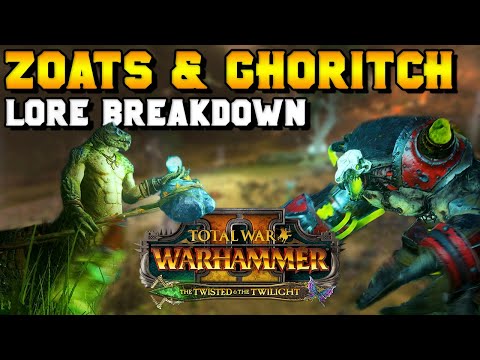 The Zoats, Ghoritch, & Coeddil - Twisted & Twilight Lore | Total War: Warhammer 2