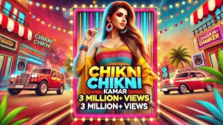 Chikni Chikni Kamar Hai 17 Sal Umar Hai Full Video