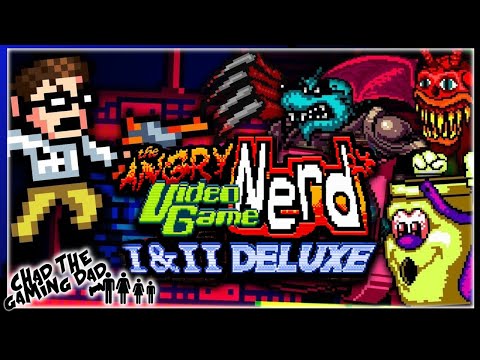The Angry Video Game Nerd 1 & 2 Deluxe | Chad The Gaming Dad