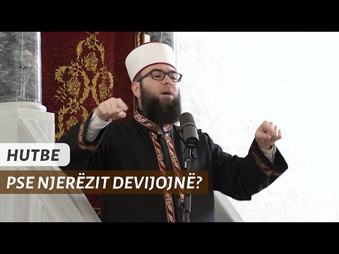 HUTBE | Pse njerëzit devijojnë? - Hoxhë Omer Bajrami